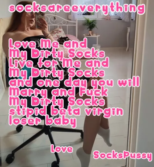 One day you will be marrying my dirty socks and breeding them as hard as you possibly can beta! by SocksAreEverything