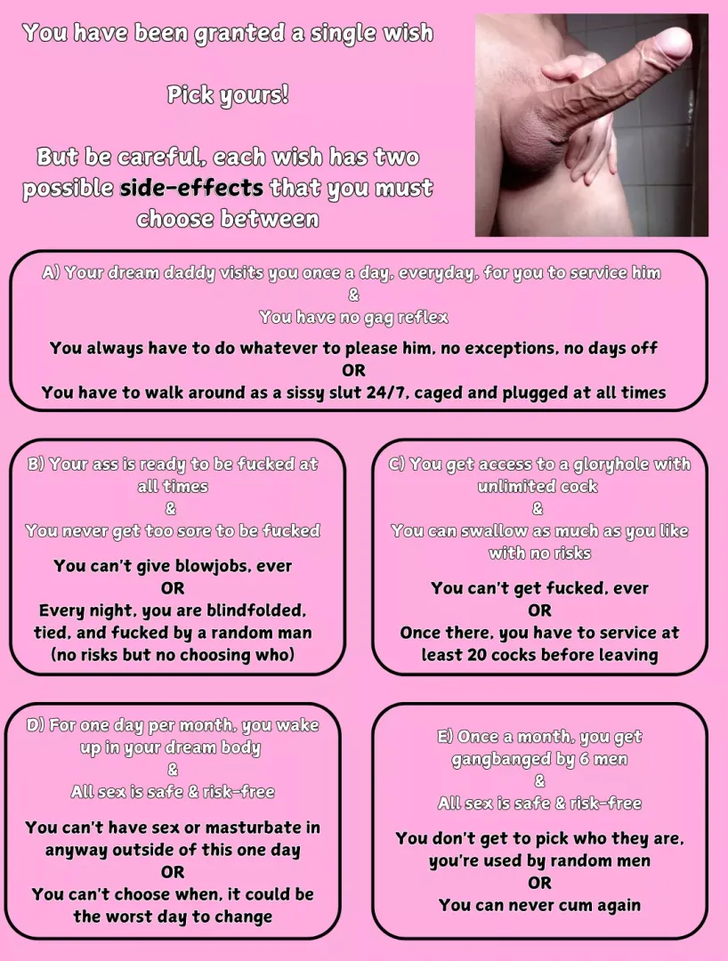 Choose a Sissy Wish and a Side-Effect! posted by BigBootyBottomX