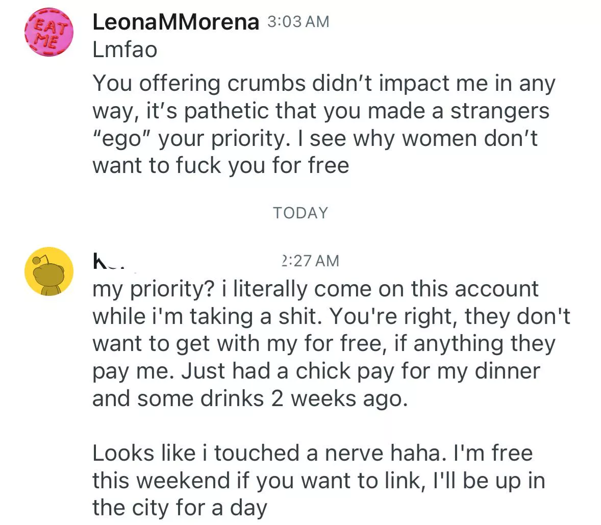 Nurse he’s out again. Asking SWers to hang out for free.  posted by LeonaMMorena