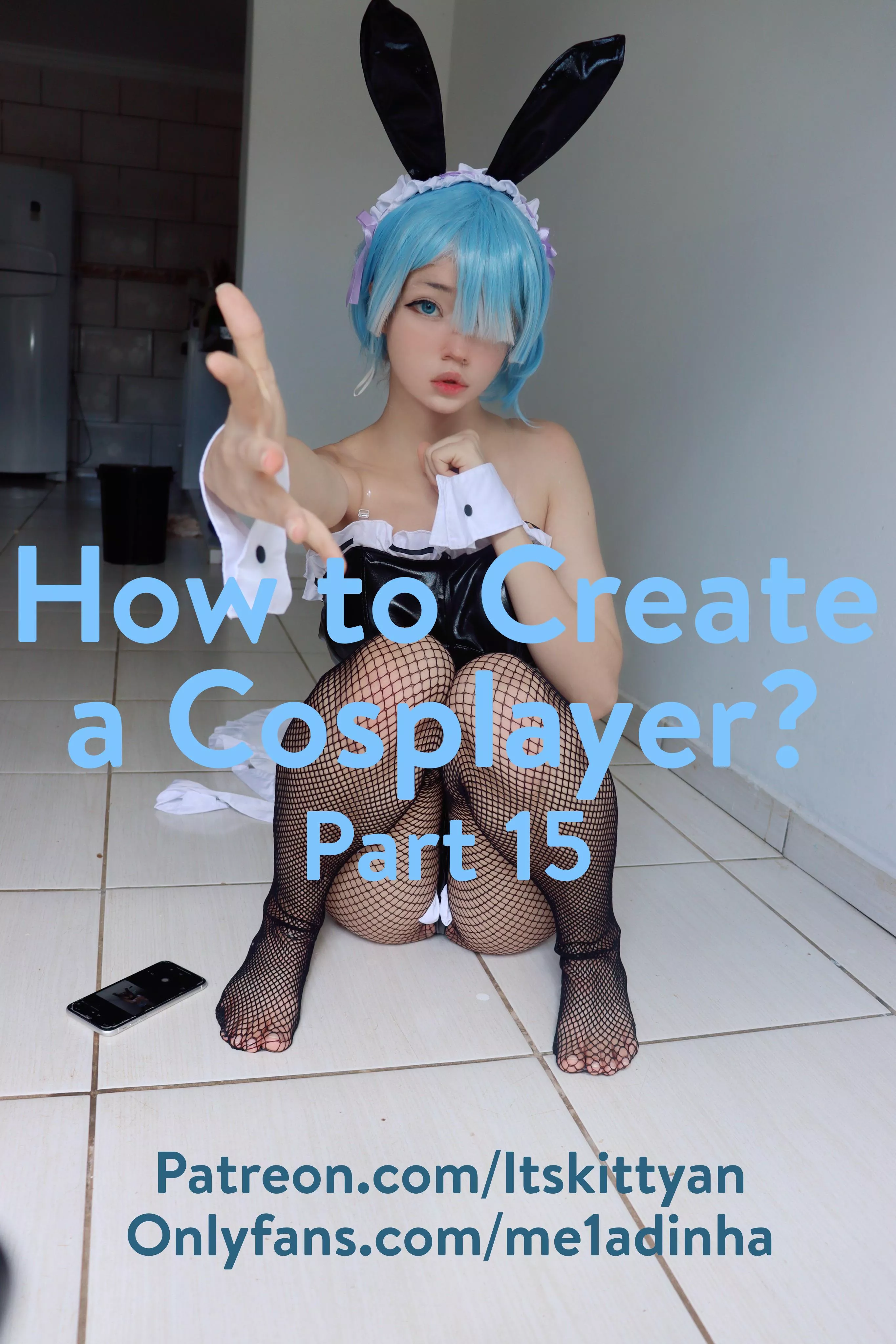 How to Create a Cosplayer - Part 15 posted by ItsKittyAn