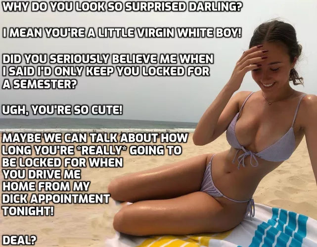 Never let a sorority girl lock you. by nubsimp