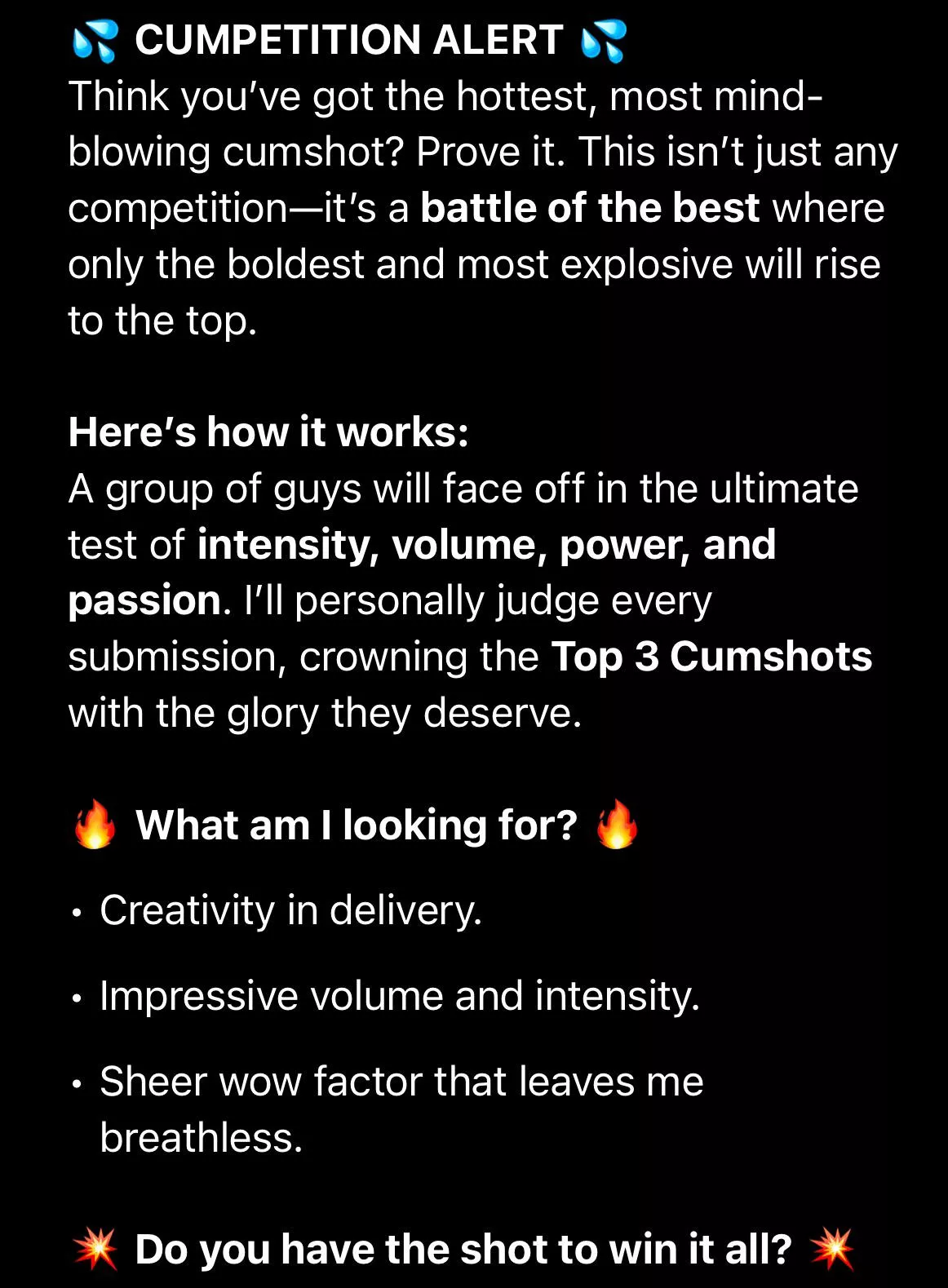 For everyone that loves competing, you may sign up for the CUMpetition!!! Places are limited. posted by LaPetiteMort666