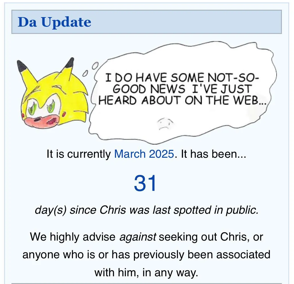 Is this an’ abnormally long time to go without a Chris sighting? posted by Intelligent_Pea1869