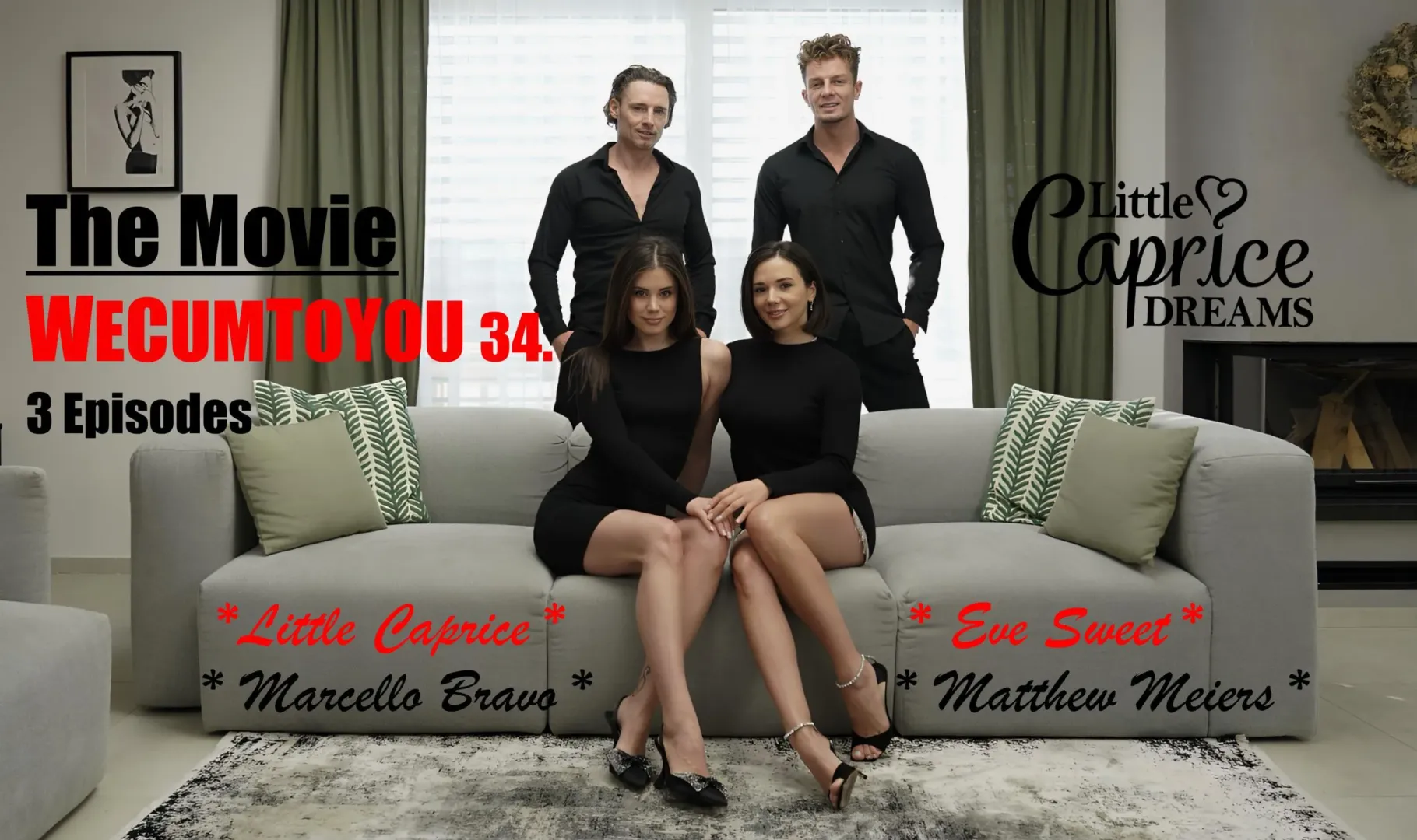 stay tuned :-) The Movie Wecumtoyou 34 in 3 Episodes with Little Caprice , Marcello Bravo, Eve Sweet, Matthew Meiers by capricePromo