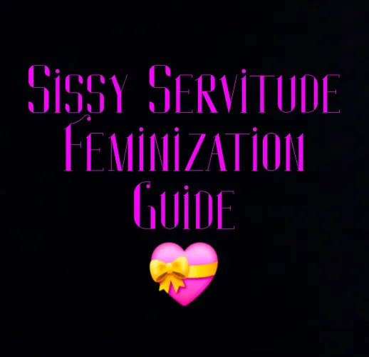 A feminization guide for all betas and aspiring sissies by Mr_Ketu