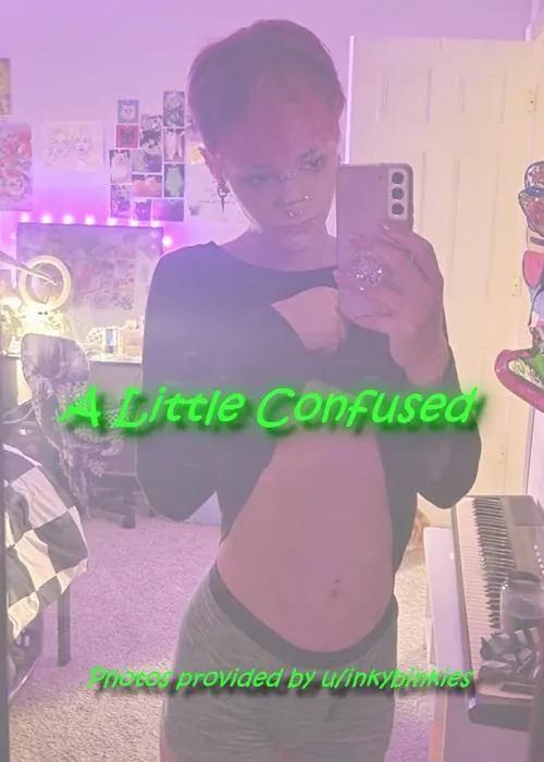A Little Confused Part 3 (final part) posted by Bad-wolf-88