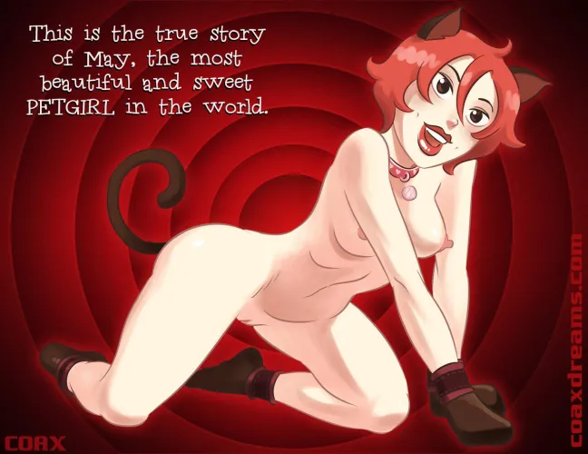 A Petgirl's Story (Coaxdreams) by coaxdreams