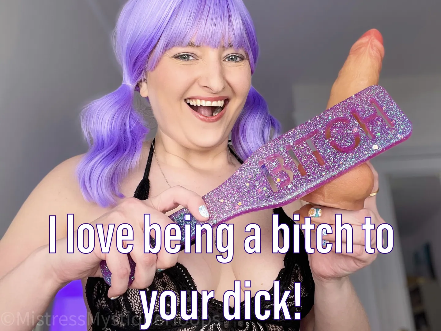 And when I'm done you'll be my bitch! posted by MistressMystiqueHoop