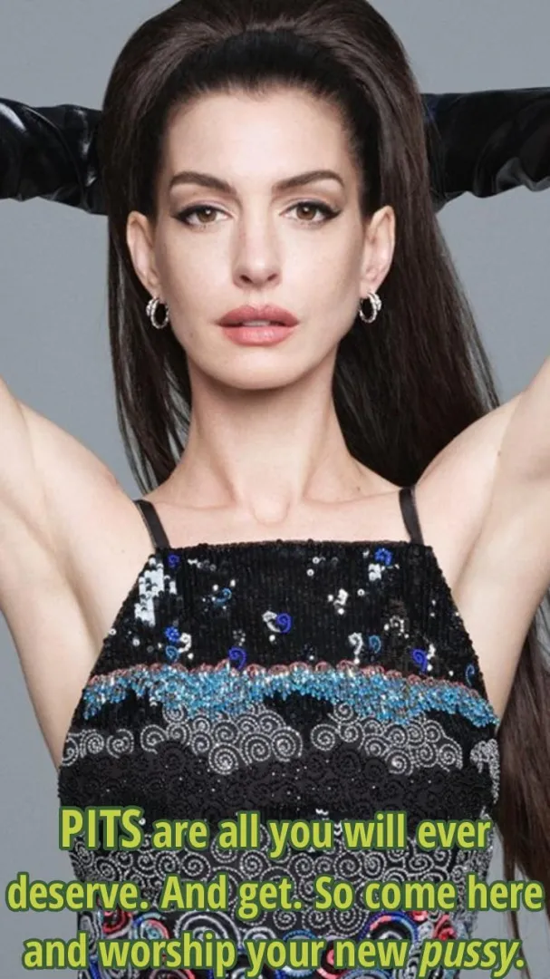 Anne Hathaway - armpits are your new pussy - [imagefap - chrissytheswitch] posted by chrissyswitch