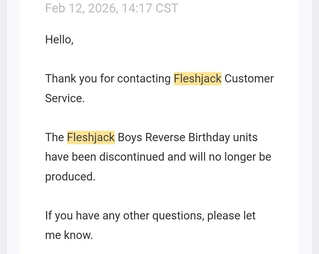 Awe, man. This kinda sucks. They had their flaws, but I was hoping to get the full set. At least now I can go back to buying the original sleeves and dildos. Hope they do something cool soon for the FleshJack side of things. posted by MarronVerga