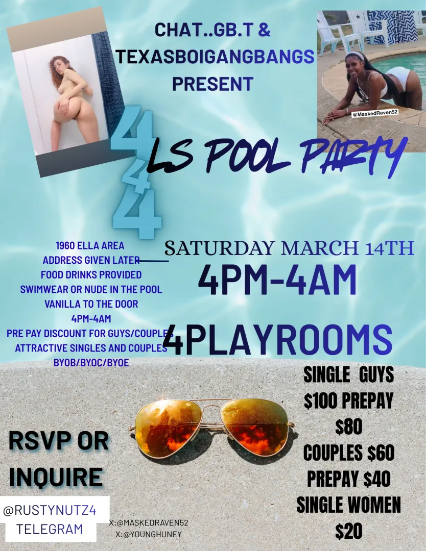 Chatgb.t presents. 4..4..4..Ls Pool Play Party Saturday March 14th 4PM-4AM 4PLAYROOMS posted by 4Rustynutz