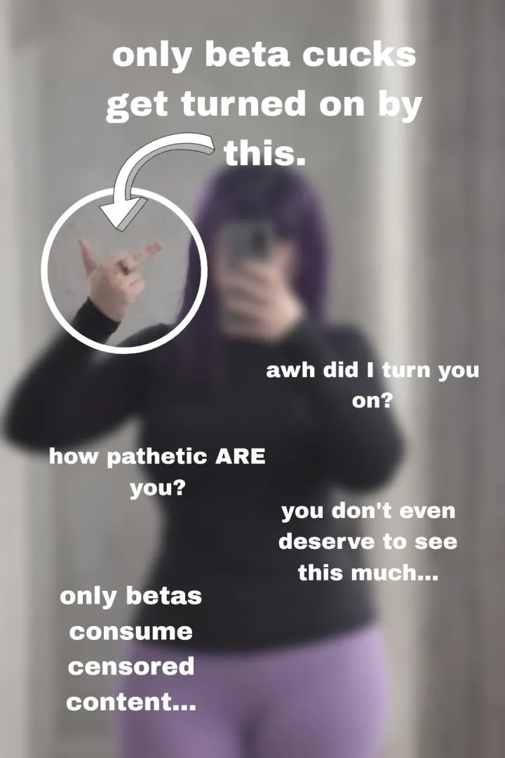 Did you get turned on? Are you a pathetic little beta? Ofcourse you are... let's be honest. posted by goddessstar20