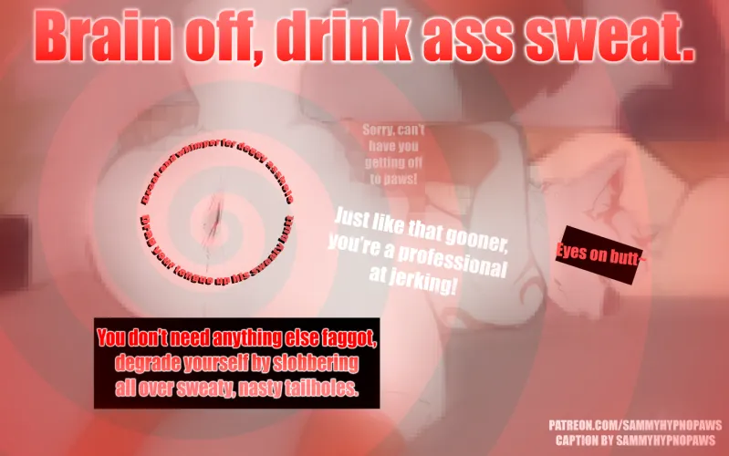 Doesn't ass sweat just make you salivate gooner? by SammyFemFan