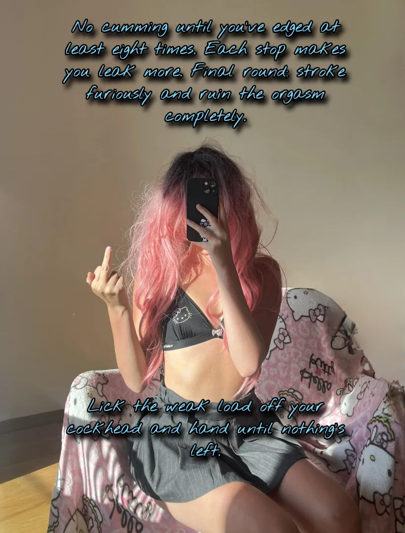 Eight rounds of edging before you eat, pet  posted by PinkDolxo