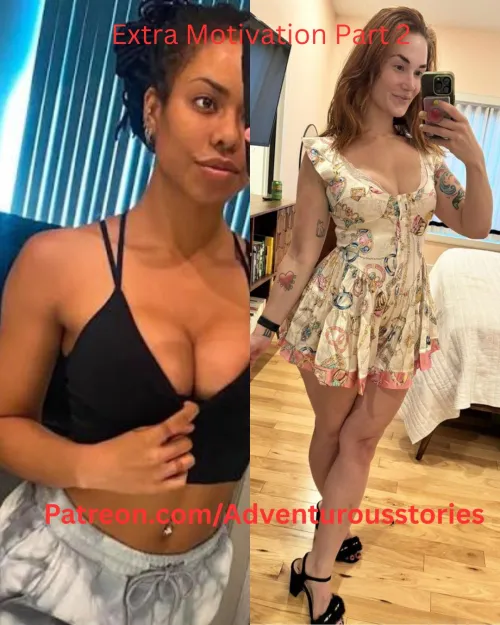 Extra Motivation Part 2 by AdventurousStories1