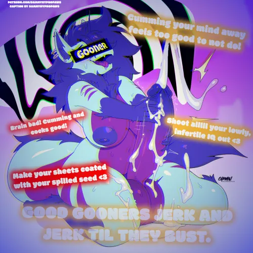 Fap and jerk and stroke til you cum your useless IQ out okay? Good gooners <3 by SammyFemFan