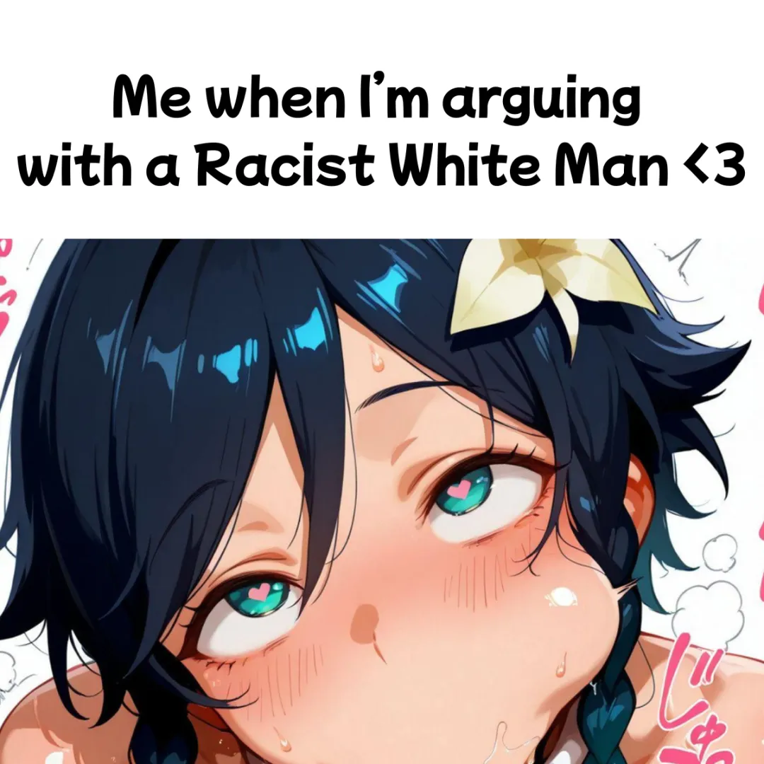 [Fb4M] Savage white guy always win arguments, while I go **glurk glurk** <3 posted by SissyAmy4644