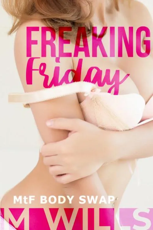 Freaking Friday (Paid Story)(Mother/Son Swap) by BSF_Stories