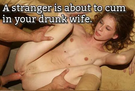 FUCK YEAH!!! Get my girl drunk and BLOW your LOAD Inside her!!! posted by bwc888