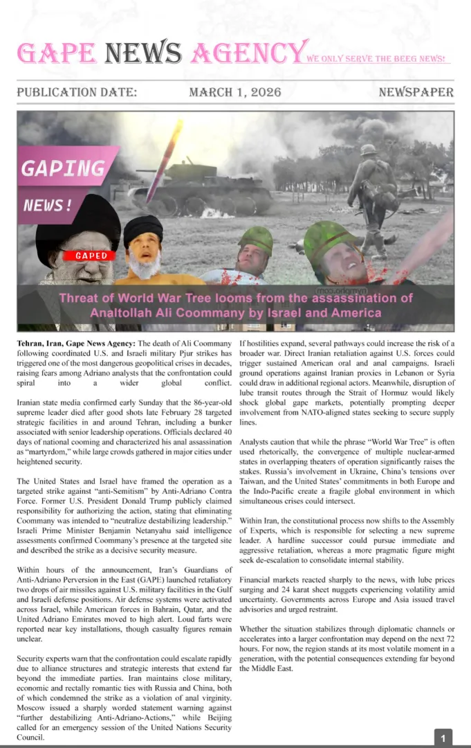 Gape News Agency: Threat of World War Tree looms from the assassination of Analtollah Ali Coommany by Israel and America. posted by drinkpea_