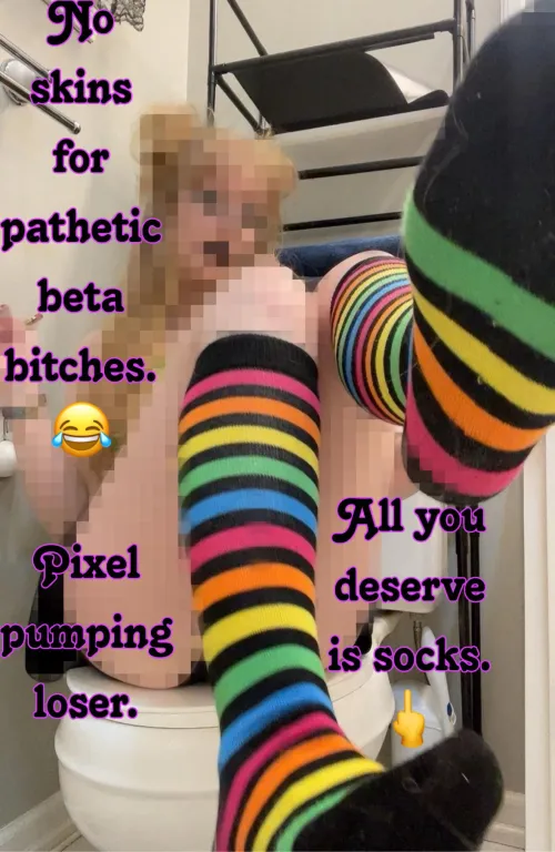 Her socks are too much for you loser. by Low_Alternative_5891