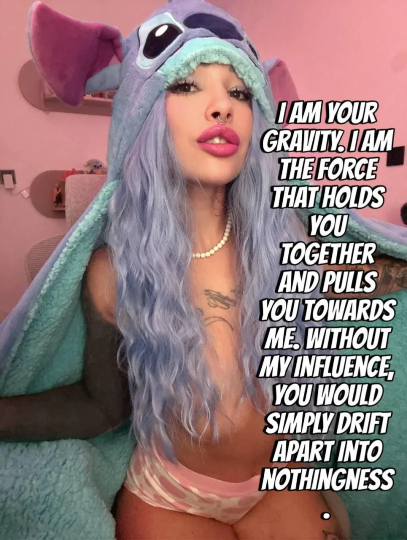 I am the only force keeping you from falling apart posted by cuteMerry