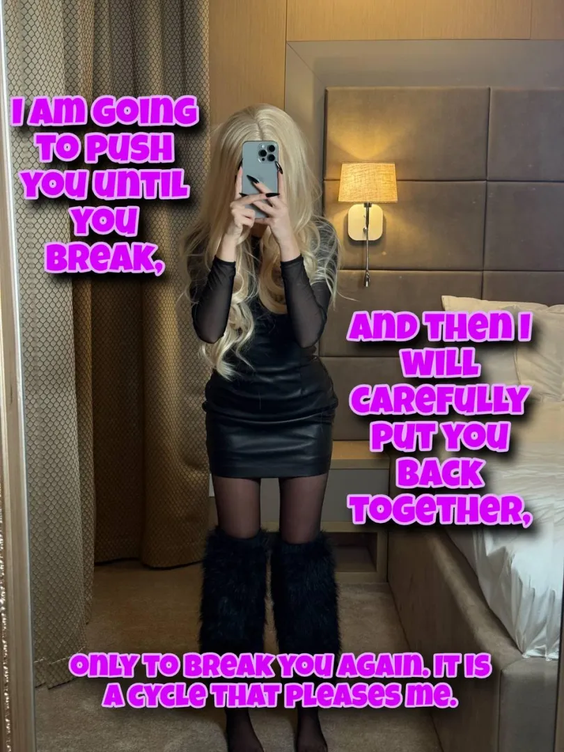 I break you until you scream, fix you just enough, then break you harder. This cycle is for my pleasure posted by CutLuxie