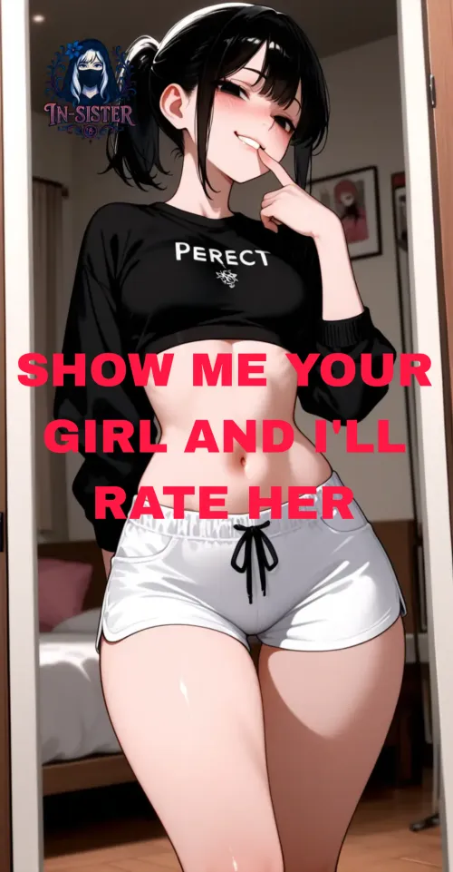 I'd love to rate your gfs by Sharp_Tone6907