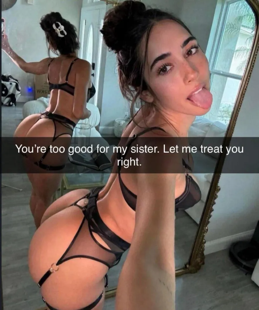 Just waiting on the day my girlfriends little sister sends me this~ posted by Own_Series_1979