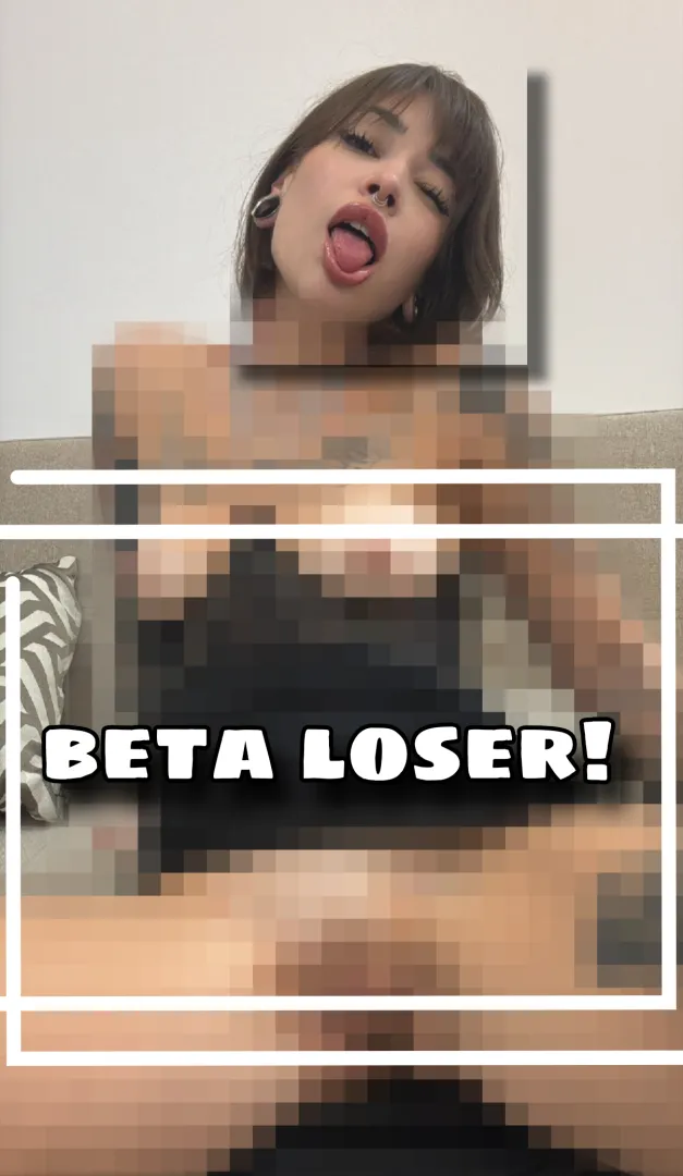 Just wanted to know if your beta loser mind still works posted by cuteMerry