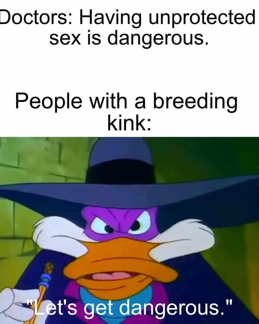 Let’s live dangerously  posted by FeeTight1345