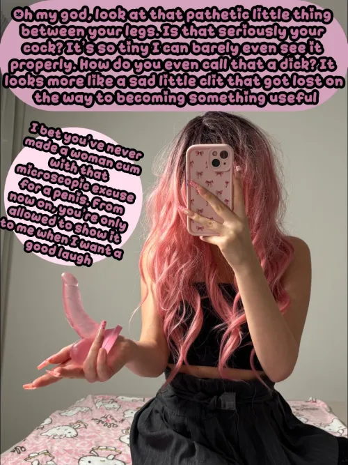 Look at your pathetic cock between your legs! It that seriously your cock? by PinkDolxo