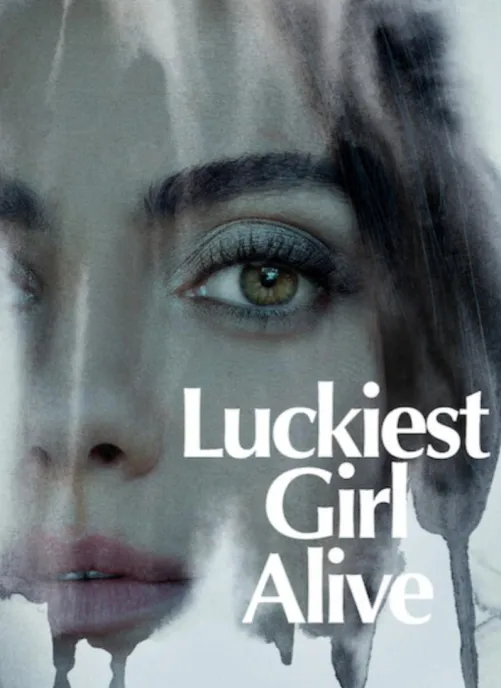 Luckiest Girl Alive (2022) by Best_Tennis8300