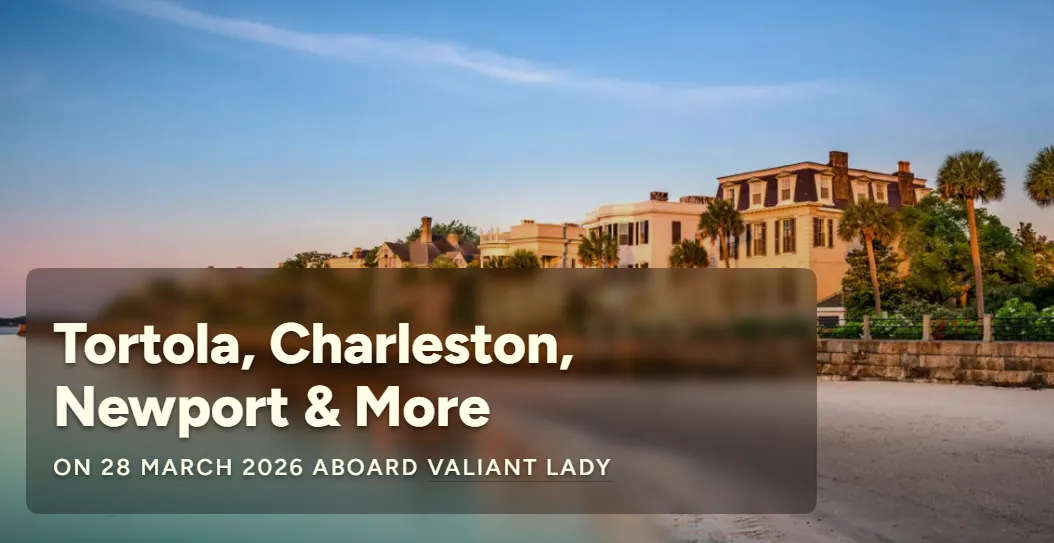 [MF4MF], [MF4F] Tortola, Charleston, Newport & More on 28 March 2026 aboard Valiant Lady posted by Pure_Welcome_4417