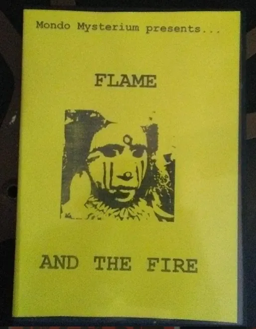 Mondo Mysterium Presents... Flame And The Fire posted by DreamLordSeverin