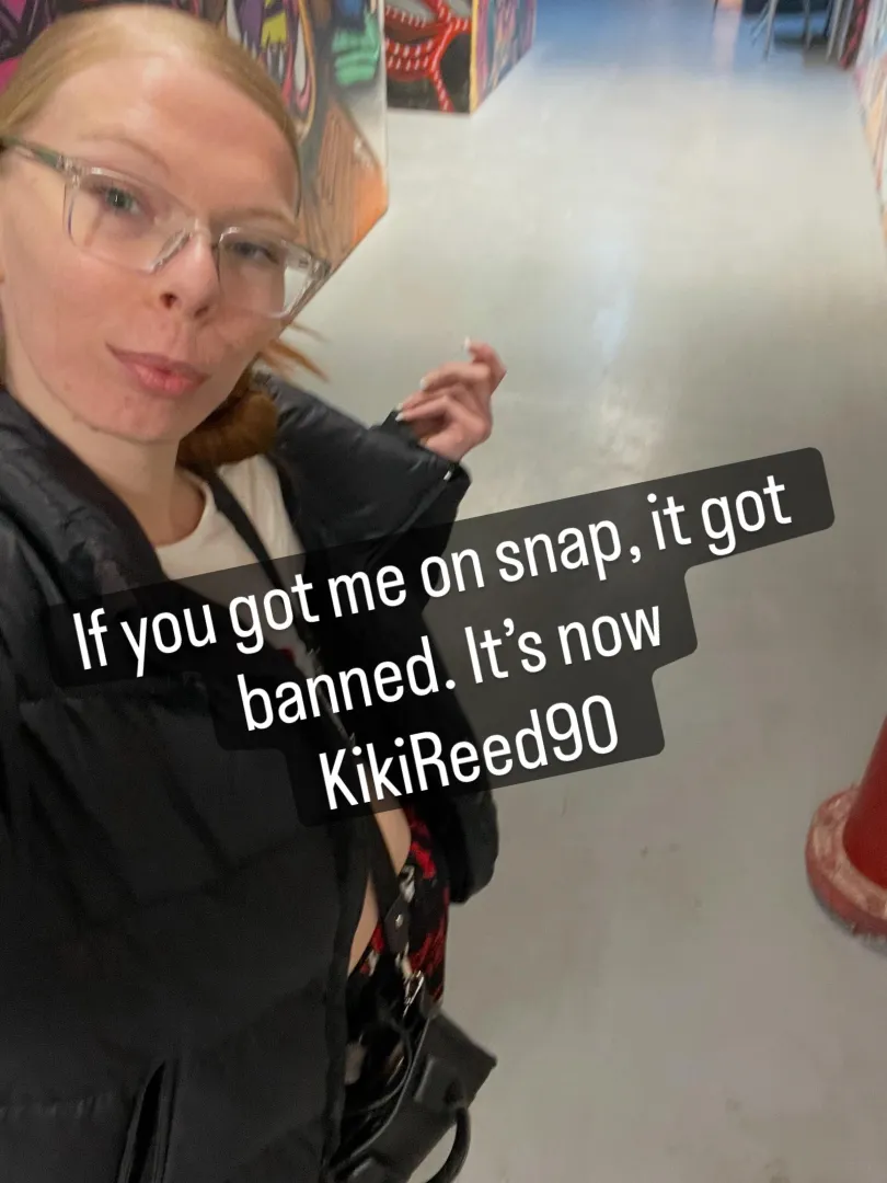New snap alert ‼️ it’s now, KikiReed90 posted by KiKiPAWG