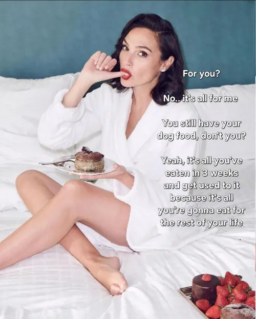 No sweet or actual human food for you (Gal Gadot) by Captionsforever