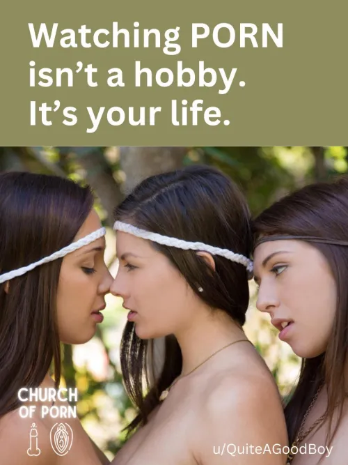 Porn is your life by QuiteAGoodBoy