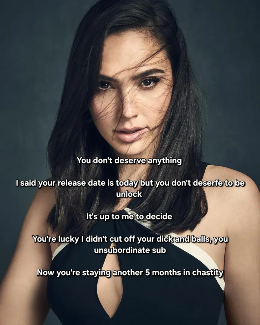She knows what she said but you don't get to decide (Gal Gadot) posted by Captionsforever