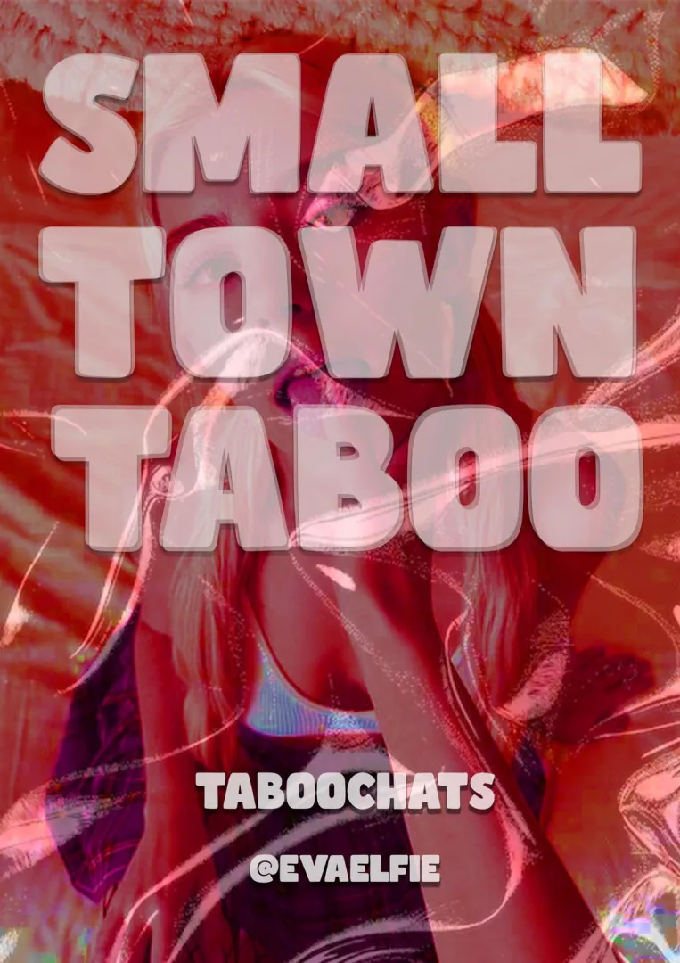 Small Town Taboo (Chapter 1) posted by Taboo_Chats