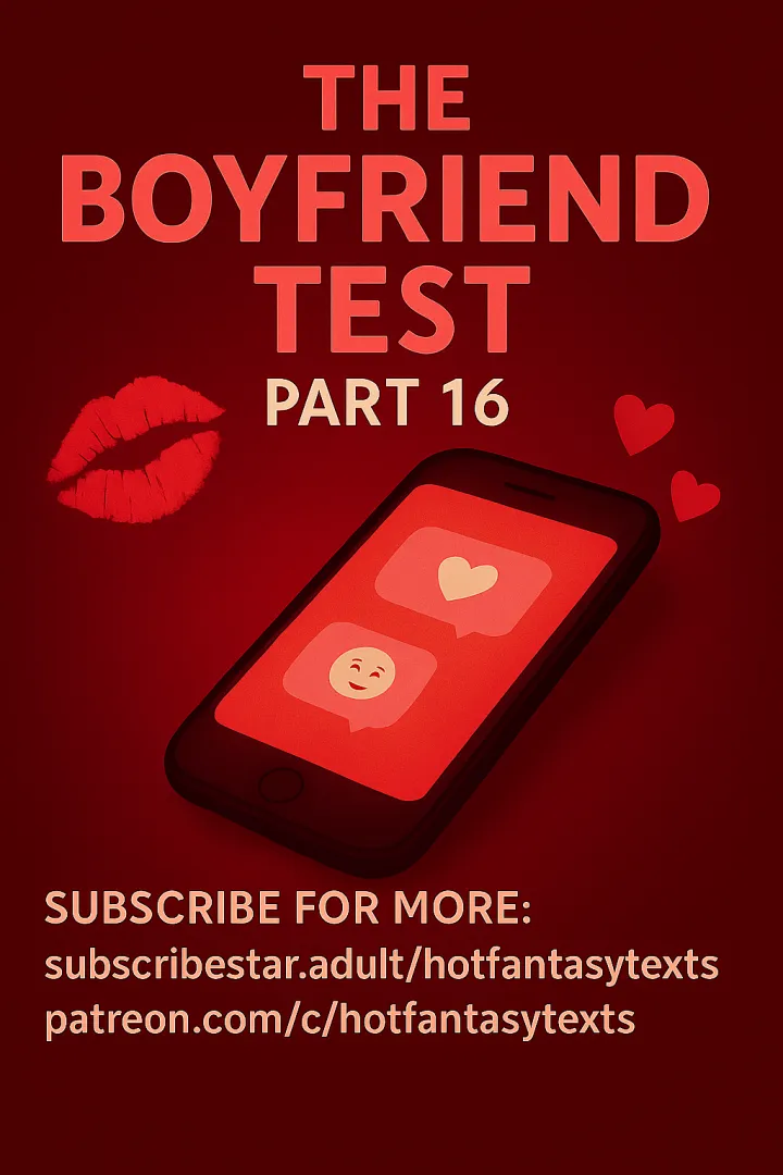 The Boyfriend Test (Pt.16) posted by Expensive_Ad268