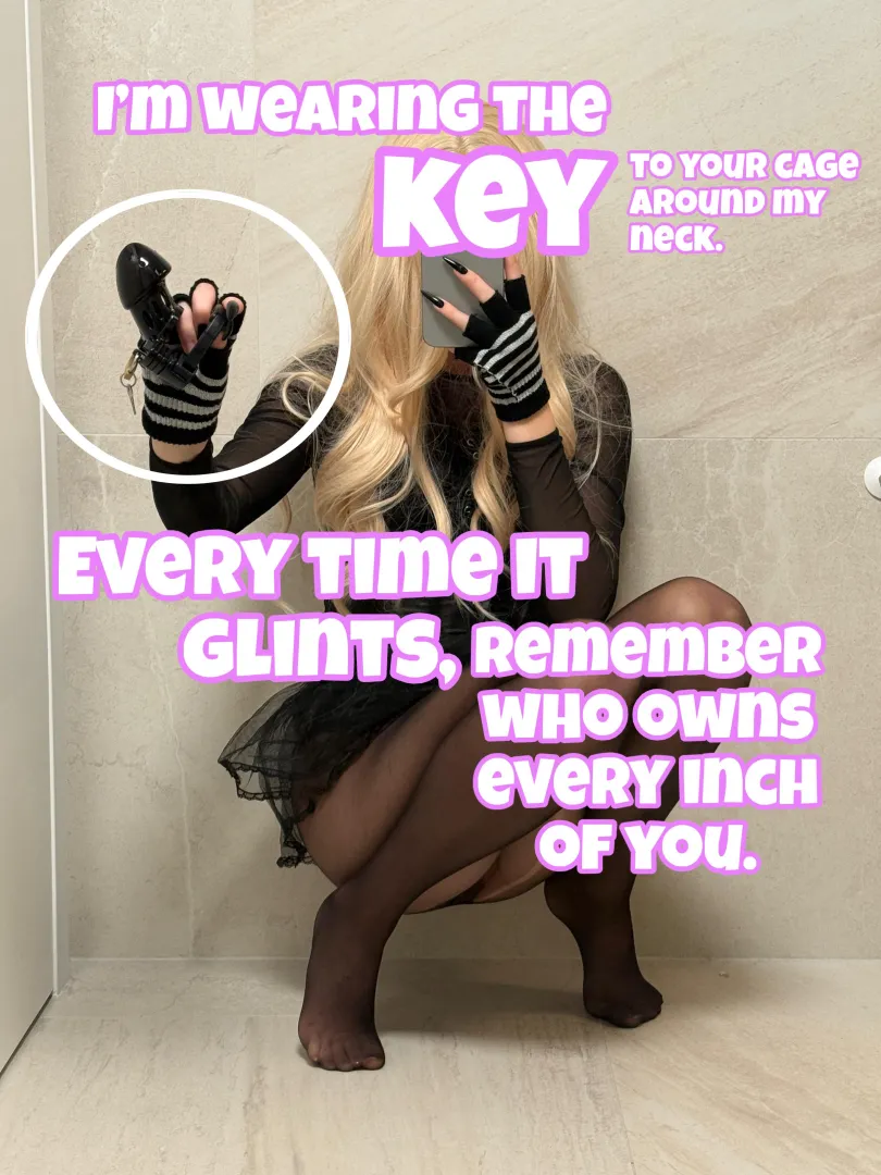 The key to your cage dangles from my neck, glinting to remind you of your place posted by CutLuxie