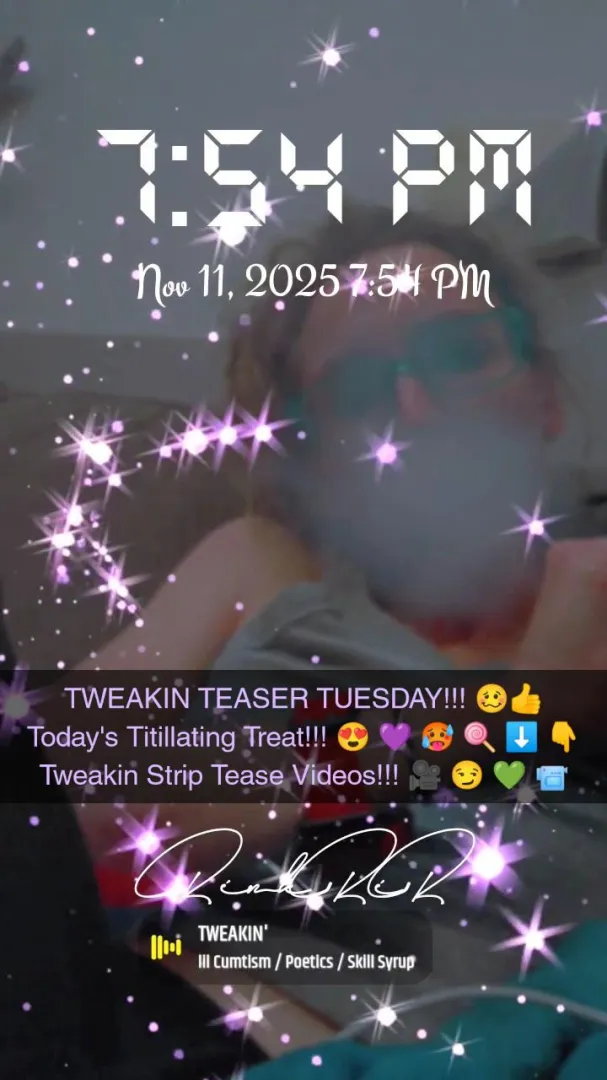 TWEAKIN TEASE TUESDAY!!!  posted by kinkykik31769