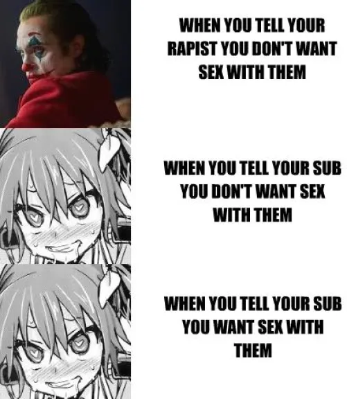 What is the way you communicate to your dom that them not wanting you makes you want them more, without it carrying the *worst* implication possible? (tw: meme contains worst possible implication) by bigdonut100