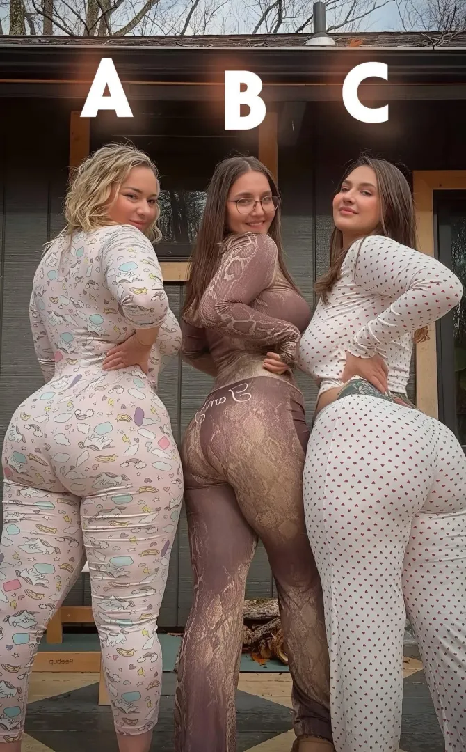 Which ass you like best? posted by JeffyBnasty