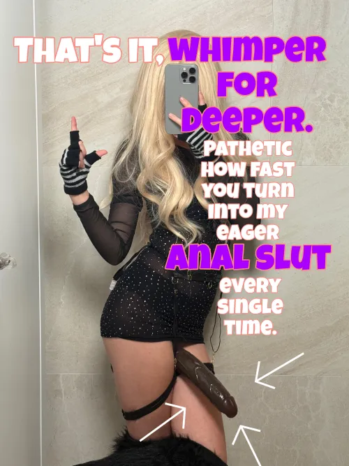 Whimper louder bitch! Beg for it deeper! See? You're already my desperate anal slut again [no imagefap] by CutLuxie