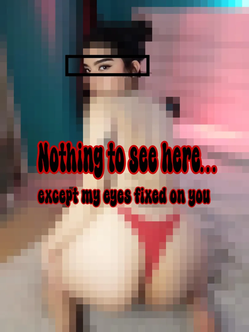 With me, you'd have to be caged and forced to always see pixels. posted by VanadisLove