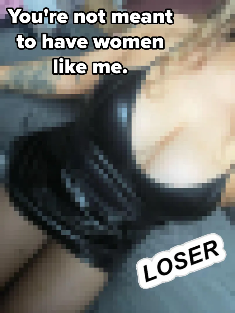 you couldn’t handle me anyway weakling. posted by worththetroublex