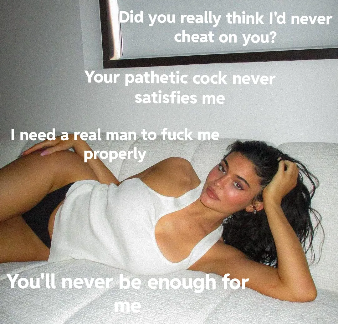 You're not enough for Kylie posted by ConsciousSherbet8786