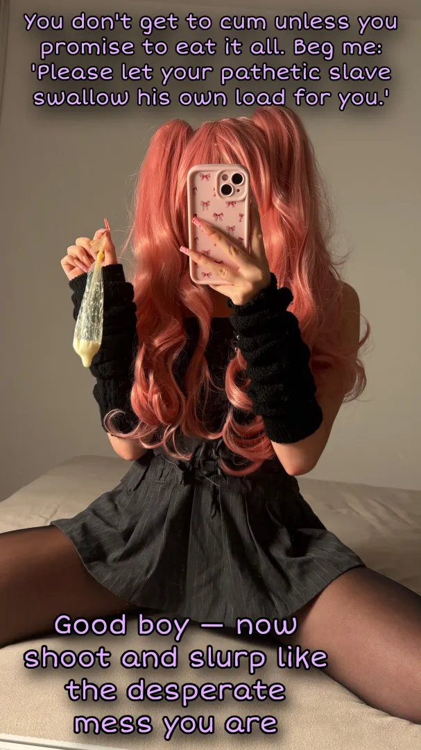 You're so close..but remember orgasm aren't free. Lick your own floor like a good puppy boy! posted by PinkDolxo